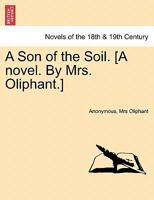 A Son of the Soil 1241192316 Book Cover
