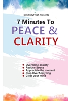 7 Minutest To Peace and Clarity 1671088840 Book Cover