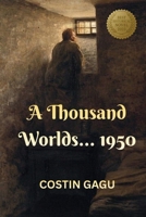 A Thousand Worlds... 1950 1067588108 Book Cover