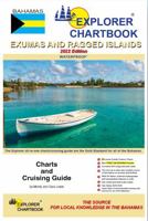 2022 Explorer Chartbook Exumas & Ragged Islands, 10th Edition 1734642513 Book Cover