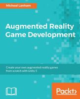 Augmented Reality Game Development 1787122883 Book Cover