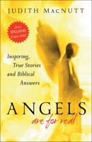 Angels Are for Real: Inspiring, True Stories and Biblical Answers 0800795156 Book Cover