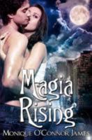 Magia Rising 1479314552 Book Cover