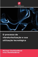 O processo de vibroturbulização e sua utilização tecnológica (Portuguese Edition) 6200739889 Book Cover