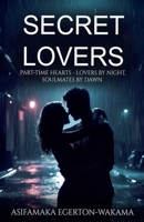 Secret Lovers- Part-Time Hearts (Book 1) B0H1G48R17 Book Cover
