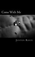 Come With Me 153987155X Book Cover