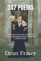 247 Poems: Every Poem & Every Story for the First Time Brought Together in One Amazing Collection! 1790502853 Book Cover