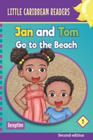 Jan and Tom Go to the Beach: Level 1 (Little Caribbean Readers - Early Reader Books) 9769665800 Book Cover