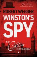 Winston's Spy: Carlton Chronicles 1 1838593640 Book Cover