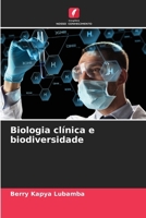 Biologia clínica e biodiversidade (Portuguese Edition) 6207227077 Book Cover
