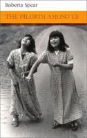 The Pilgrim among Us (Wesleyan Poetry) 0819512001 Book Cover