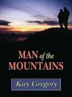 Man of the Mountains (Five Star Standard Print Romance) 0373172761 Book Cover