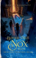 Fremde Welt Nox Band IV: Die Rettung von Königin Hecuba (German Edition) 3384880730 Book Cover