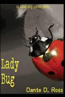 Lady Bug 1494797690 Book Cover