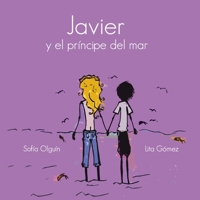 Javier y el príncipe del mar B08RRJ8ZCB Book Cover