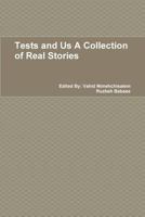 Tests and Us A Collection of Real Stories 0244306788 Book Cover