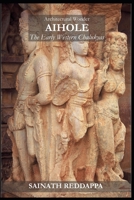 Architectural Wonder AIHOLE The Early Western Chalukyas: A Guide Book B08BWFL332 Book Cover