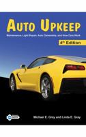 Auto Upkeep: Maintenance, Light Repair, Auto Ownership, and How Cars Work (Homeschool Curriculum Kit - Paperback Textbook, Paperback Workbook, and USB Flash Drive) 162702011X Book Cover