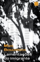 Lamentações do imigrante B0B2KXNGFK Book Cover