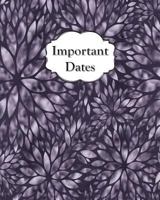 Important Dates: Perpetual Calendar Record Book Important Celebrations Birthdays Anniversaries Monthly Address List Purple 172924808X Book Cover