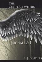 The Conflict Within: Michael & I 1304685098 Book Cover