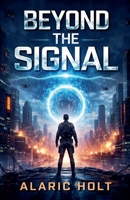 Beyond The Signal B0GW9PQR5P Book Cover