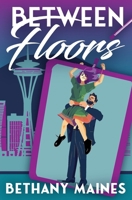 Between Floors (The Valkyrie Brothers) B0F4RCPT1D Book Cover