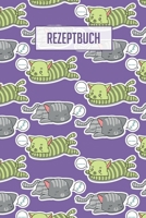 Rezeptbuch: Platz für 100 Rezepte zum selber schreiben oder eintragen I weiße, beschreibbare Seiten I ca. Din A5 I tolles Katzen Cover I Ideales Geschenk für Tierfreunde (German Edition) 1089929749 Book Cover