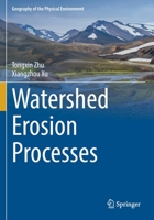 Watershed Erosion Processes 3030811530 Book Cover