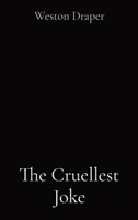 The Cruellest Joke 0645716502 Book Cover