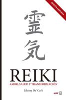 Reiki : AMOR, SALUD Y TRANSFORMACI?N. (EDICI?N AMPLIADA) 8441438250 Book Cover