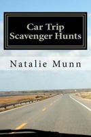 Car Trip Scavenger Hunts 1466253460 Book Cover