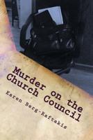 Murder on the Church Council 1497356091 Book Cover