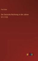 Der Deutsche Reichstag in den Jahren 911-1125 3368649701 Book Cover
