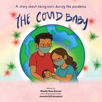 The Covid Baby: A story about being born during the pandemic 1543785026 Book Cover