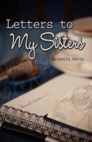 Letters to My Sisters 0741465663 Book Cover