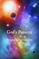 God's Panacea: Through the Archway of the 12 Steps to Freedom 0996878211 Book Cover