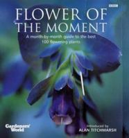 "Gardeners' World" Flower of the Moment (Gardeners' World) 0563534141 Book Cover