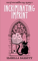 Incriminating Imprint B09MXGZLZQ Book Cover