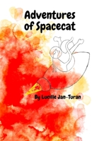 Adventures of Spacecat B09P4JRQ2Z Book Cover
