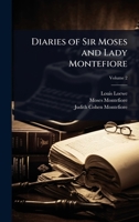 Diaries of Sir Moses and Lady Montefiore 1024088189 Book Cover