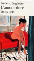 L'amour dure trois ans 2253166863 Book Cover