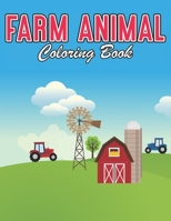 Farm Animal Coloring Book: Party Favor - Giant Gift For Little Toddlers Ages 2-4 - Horse, Cow, Sheep, Chicken Drawing For Kids - Boys & Girls B08NF1RGJL Book Cover