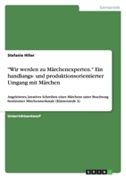 Wir Werden Zu Marchenexperten. Ein Handlungs- Und Produktionsorientierter Umgang Mit Marchen 364075509X Book Cover