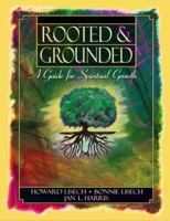 Student Guide Rooted and Grounded: A Guide for Spiritual Growth 193054748X Book Cover