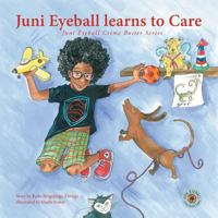 Juni Eyeball Learns to Care 1491892722 Book Cover