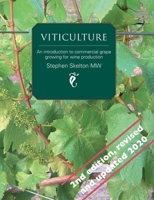 Viticulture - An introduction to commercial grape growing for wine production 0951470329 Book Cover