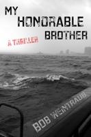 My Honorable Brother: A Thriller 1631580183 Book Cover