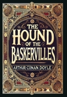 The Hound of the Baskervilles (Collector's Edition) (Laminated Hardback with Jacket) 199873658X Book Cover