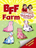 BFF -- Farm: Easy-to-Make Models to Share With Your Best Friend 0486491129 Book Cover